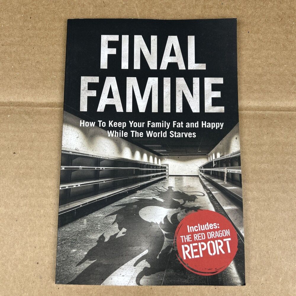 Final Famine w/The Red Dragon Report by Teddy Daniels PB 2021 ~ Survivalism/Prep
